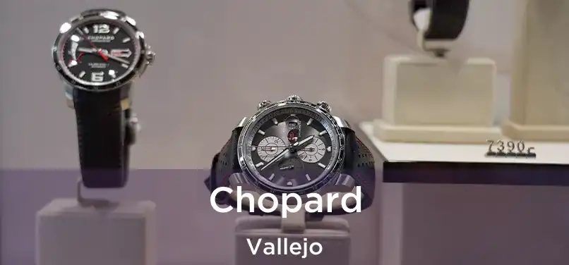  Chopard Vallejo