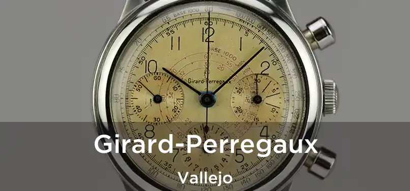  Girard-Perregaux Vallejo