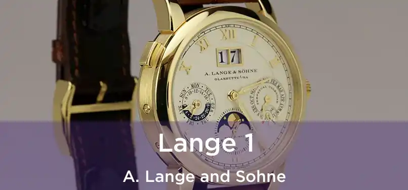  Lange 1 A. Lange and Sohne