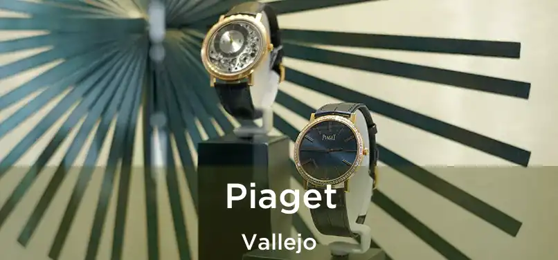  Piaget Vallejo