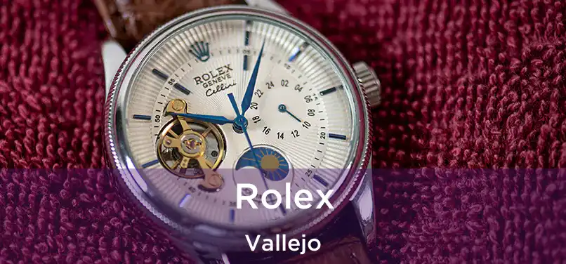  Rolex Vallejo